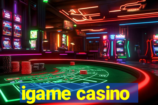 igame casino